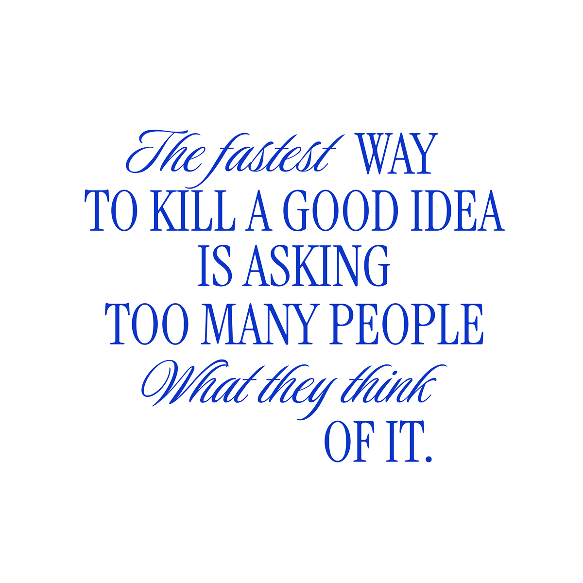 GOOD IDEA